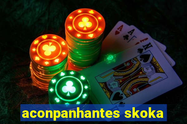 aconpanhantes skoka